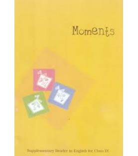 Moments - English Supplimentry Reader Book for class 9 Published by NCERT of UPMSP